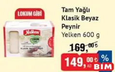 YELKEN TAM YAĞLI KLASİK BEYAZ PEYNİR 600 G fiyat ve kampanya bilgisi
